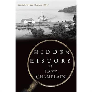 Hidden History of Lake Champlain