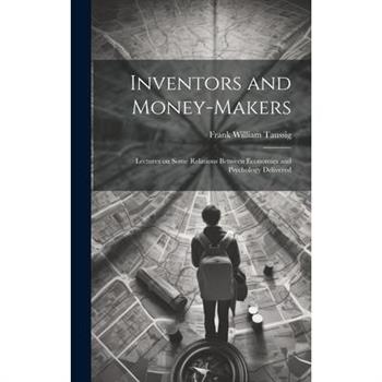 Inventors and Money-makers