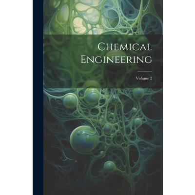 Chemical Engineering; Volume 2