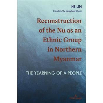 Reconstruction of the NU as an Ethnic Group in Northern Myanmar