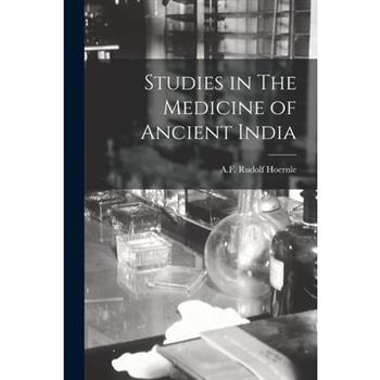 Studies in The Medicine of Ancient India
