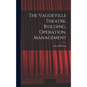 The Vaudeville Theatre, Building, Operation, Management