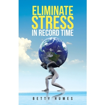 Eliminate Stress in Record Time