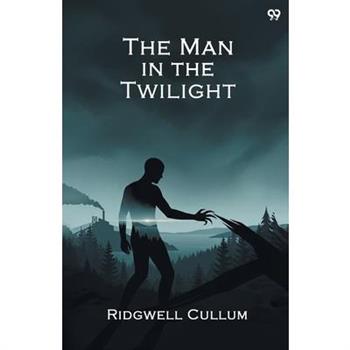 The Man in the Twilight