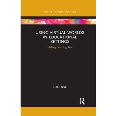 Using Virtual Worlds in Educational Settings
