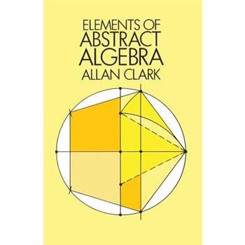 Elements of Abstract Algebra