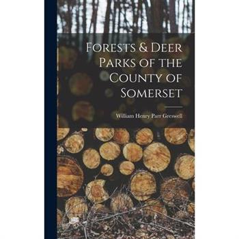 Forests & Deer Parks of the County of Somerset