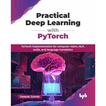 Practical Deep Learning with PyTorch