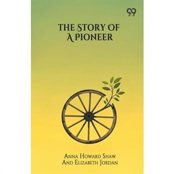 The Story Of A Pioneer
