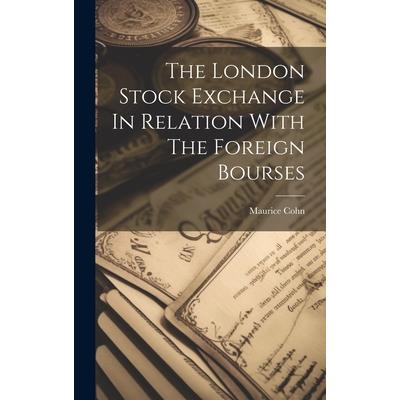 The London Stock Exchange In Relation With The Foreign Bourses