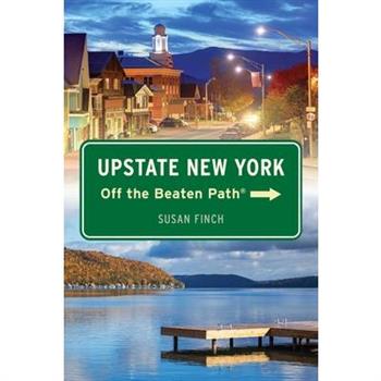 Upstate New York Off the Beaten Path(R)