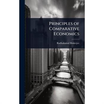 Principles of Comparative Economics