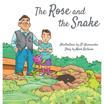The Rose and the Snake