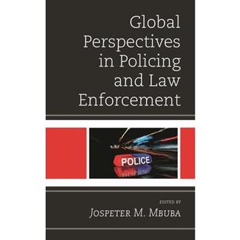 Global Perspectives in Policing and Law Enforcement