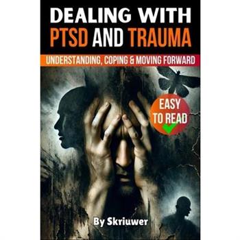 Dealing with PTSD and Trauma