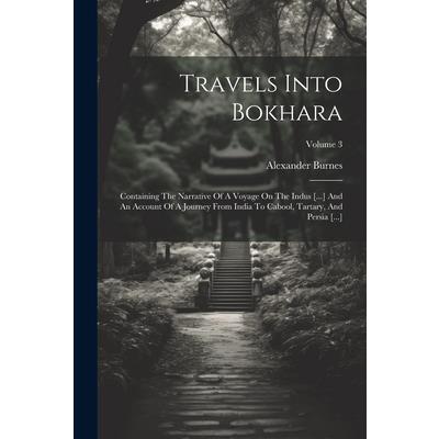 Travels Into Bokhara