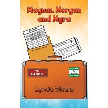 Magnus, Morgan and Myra