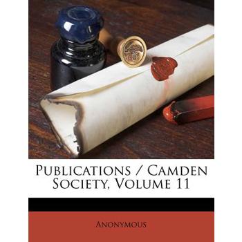 Publications / Camden Society, Volume 11