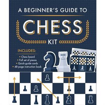 A Beginner's Guide to Chess Kit