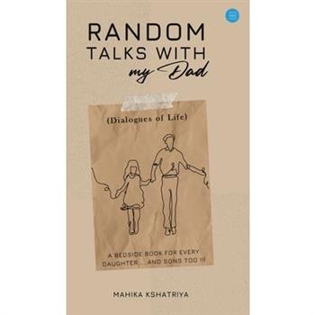 Random Talks with My Dad..