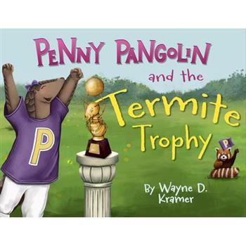 Penny Pangolin and the Termite Trophy