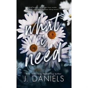 What I Need