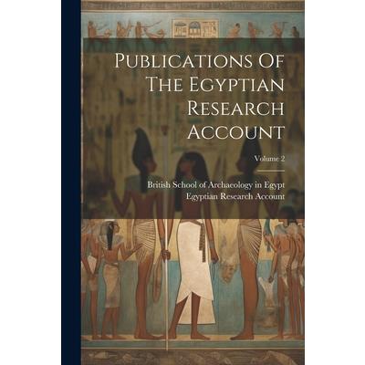Publications Of The Egyptian Research Account; Volume 2