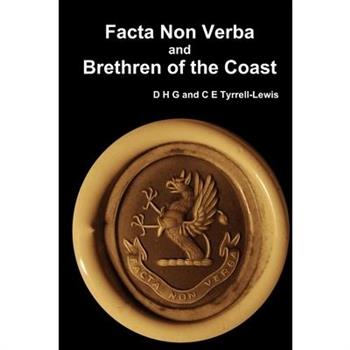 Facta Non Verba and Brethren of the Coast