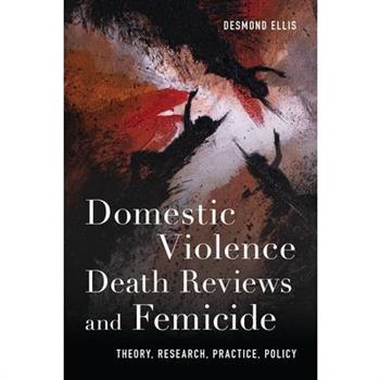 Domestic Violence Death Reviews and Femicide