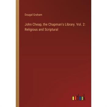 John Cheap, the Chapman’s Library. Vol. 2