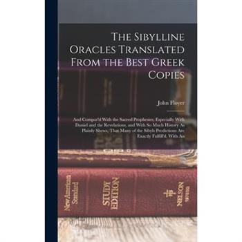 The Sibylline Oracles Translated From the Best Greek Copies