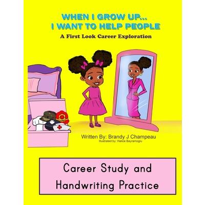 When I Grow Up Helping Careers Career Study and Handwriting Practice