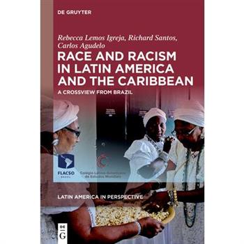 Race and Racism in Latin America and the Caribbean