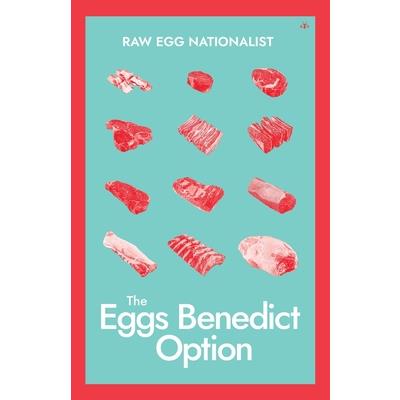 The Eggs Benedict Option