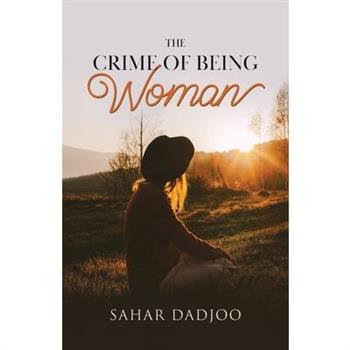 The Crime of Being Woman