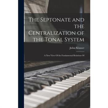 The Septonate and the Centralization of the Tonal System