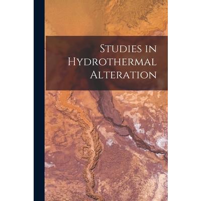 Studies in Hydrothermal Alteration