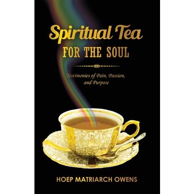 Spiritual Tea For The Soul