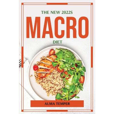 The New 2022s Macro Diet