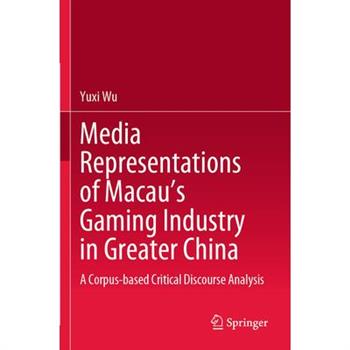 Media Representations of Macau's Gaming Industry in Greater China