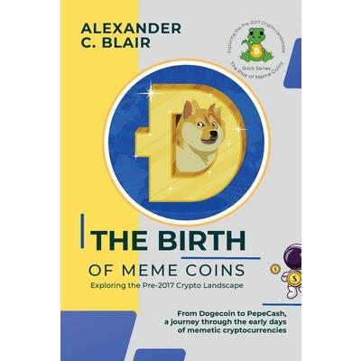 The Birth of Meme Coins