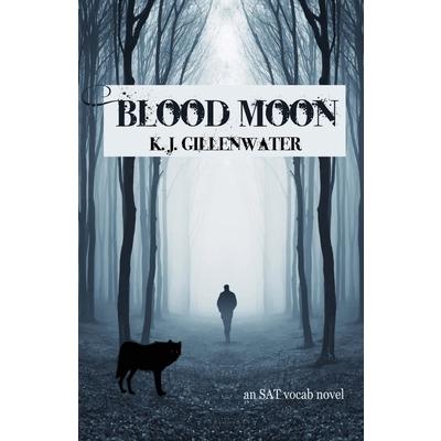 Blood Moon : An SAT Vocab Novel /