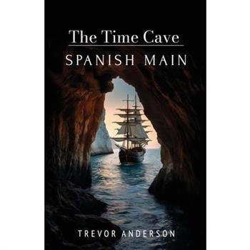 The Time Cave - Spanish Main