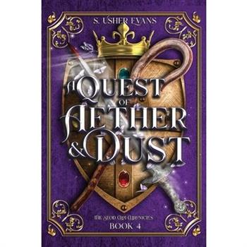 A Quest of Aether and Dust