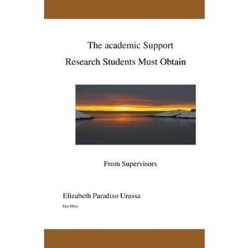 The Academic Support Research Students Must Obtain from a Competent Supervisor