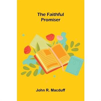 The Faithful Promiser