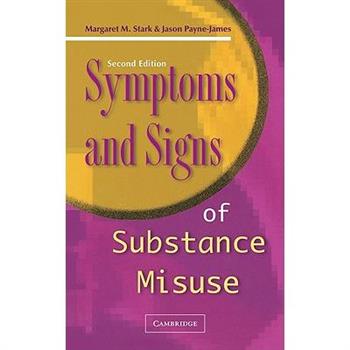 Symptoms and Signs of Substance Misuse