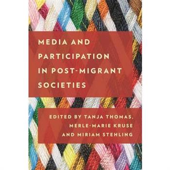 Media and Participation in Post-Migrant Societies