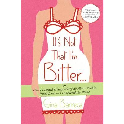 It’s Not That I’m Bitter