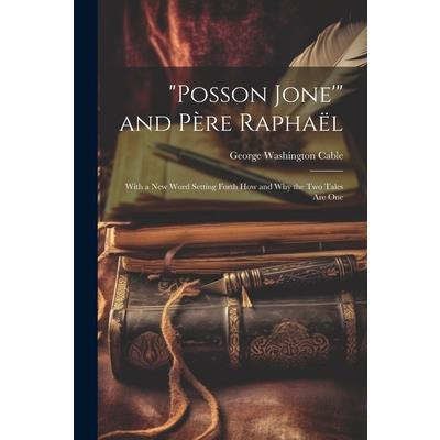 ”Posson Jone’” and P癡re Rapha禱l